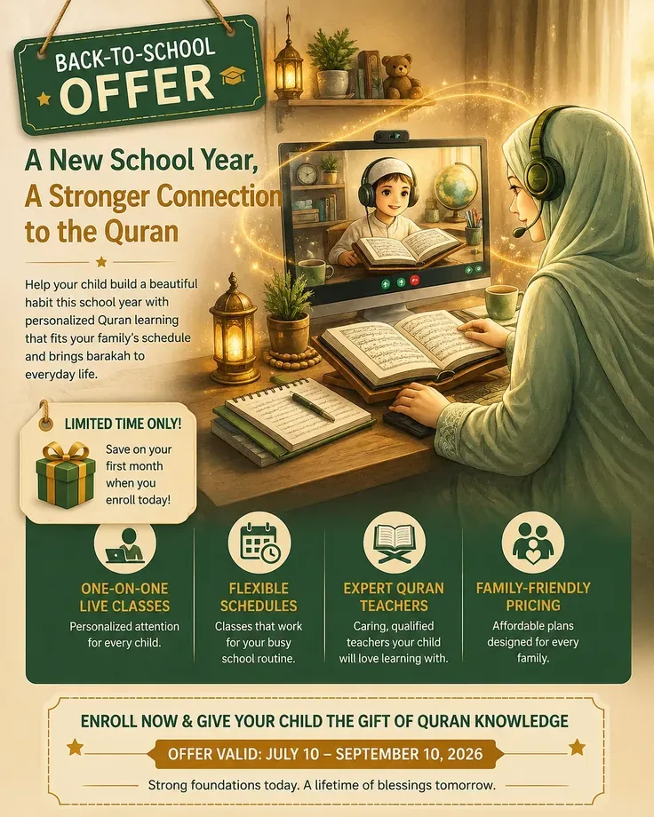 Back-to-school Quran offer β a new school year, a stronger connection to the Quran