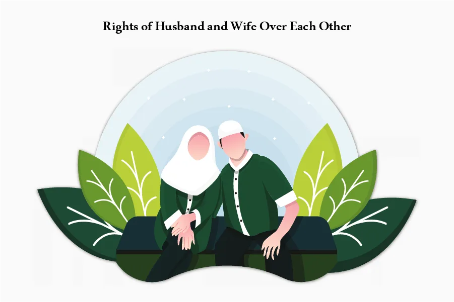 Rights of Husband and Wife Over Each Other