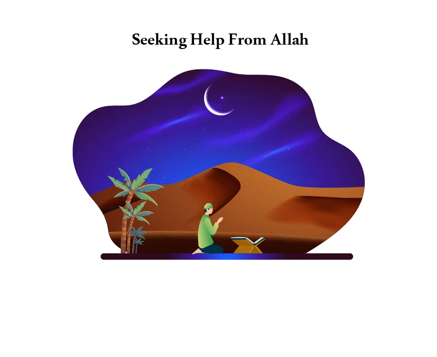 5 Powerful Ways of Seeking Help from Allah