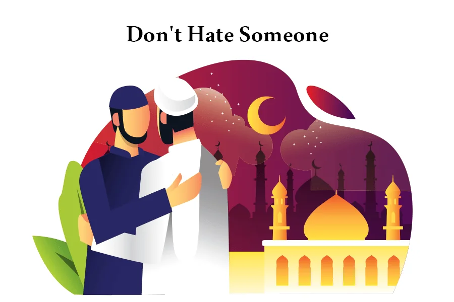 Hate Someone-What Does Islam says about it