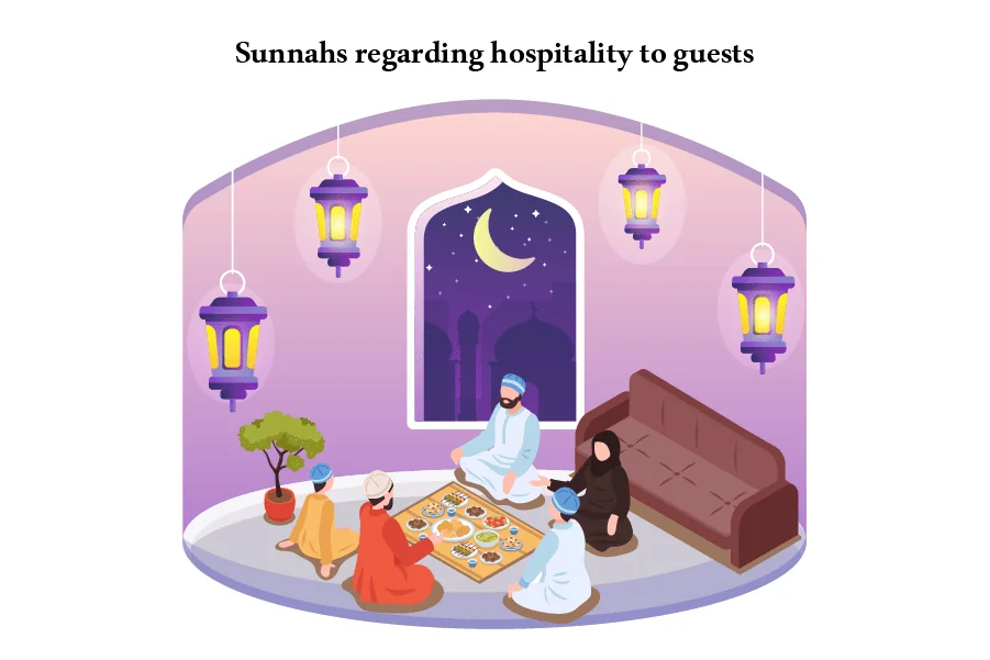 Sunnah Regarding Hospitality to Guests