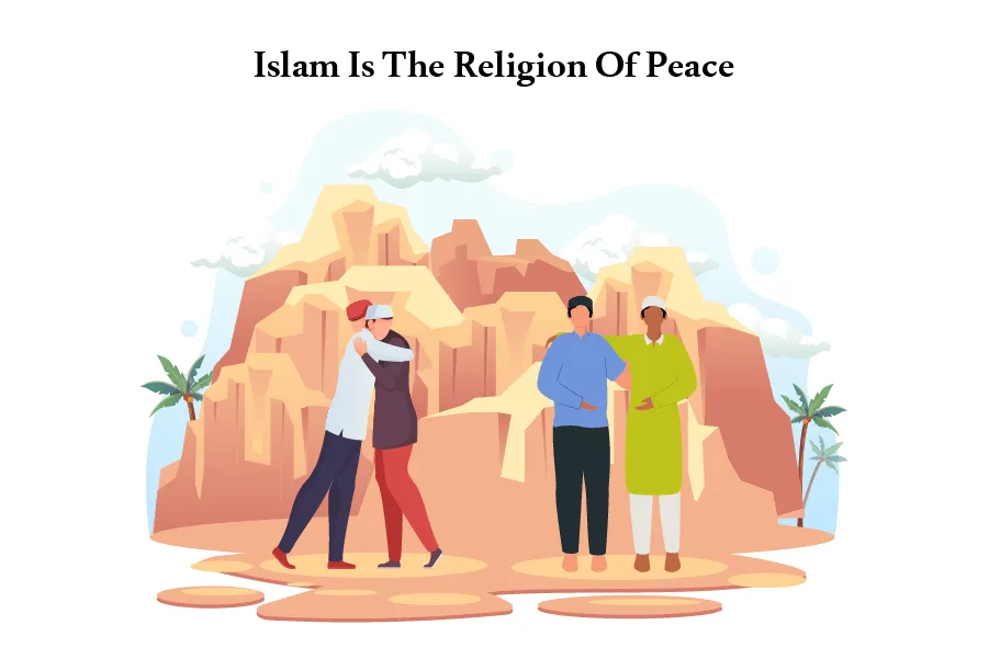 Islam Is The Religion Of Peace