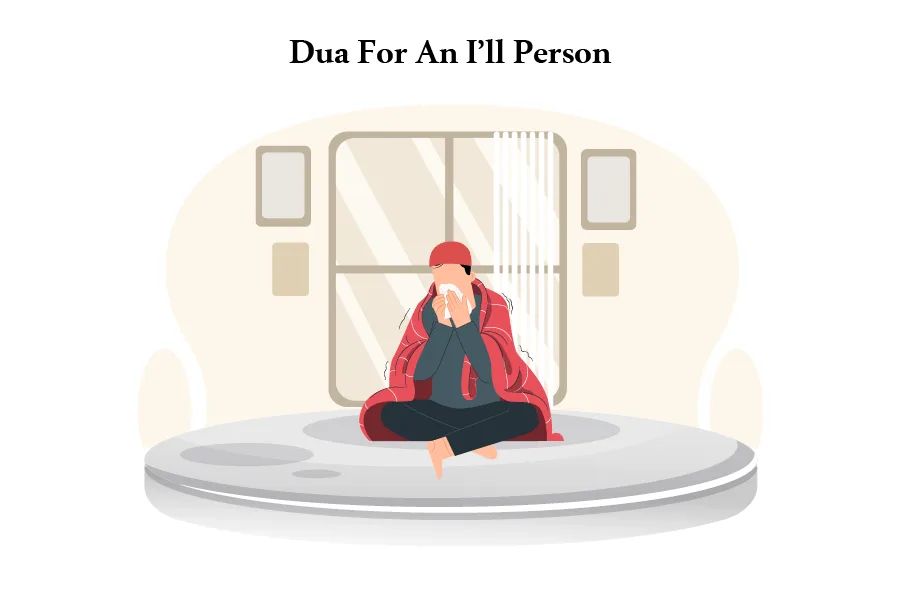 Dua For An ill person And Sad Occasions
