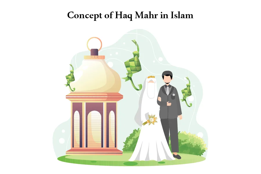 Concept of Haq Mahr in Islam