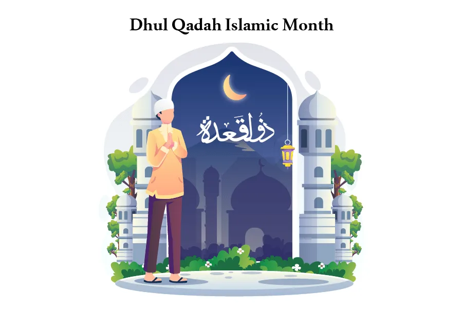 Dhul Qadah Islamic Month