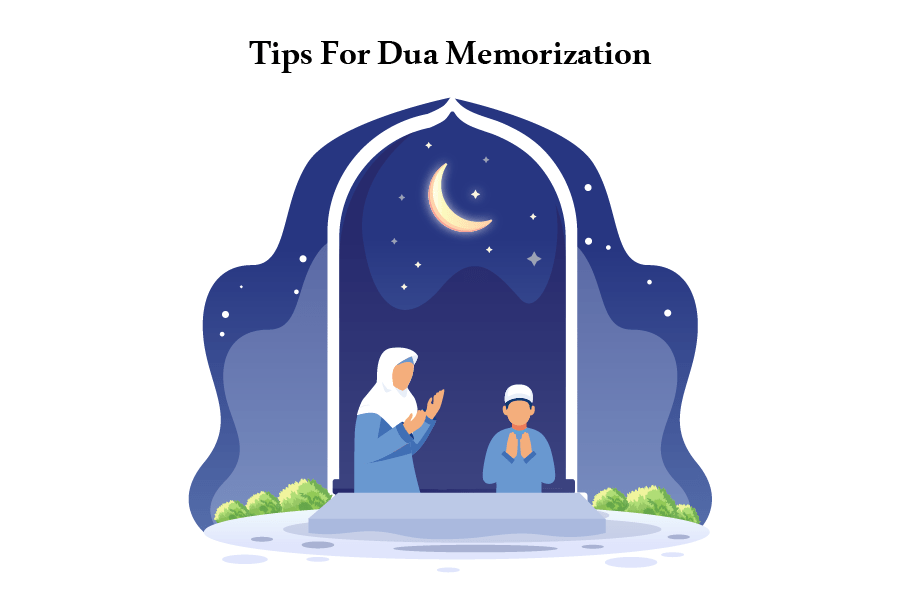 Tips For Dua Memorization