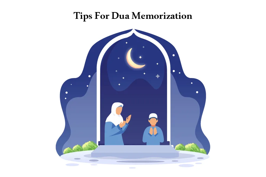 Tips For Dua Memorization