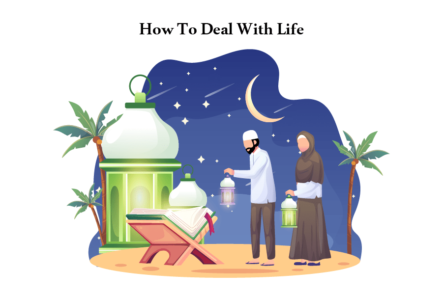 How To Deal With Life