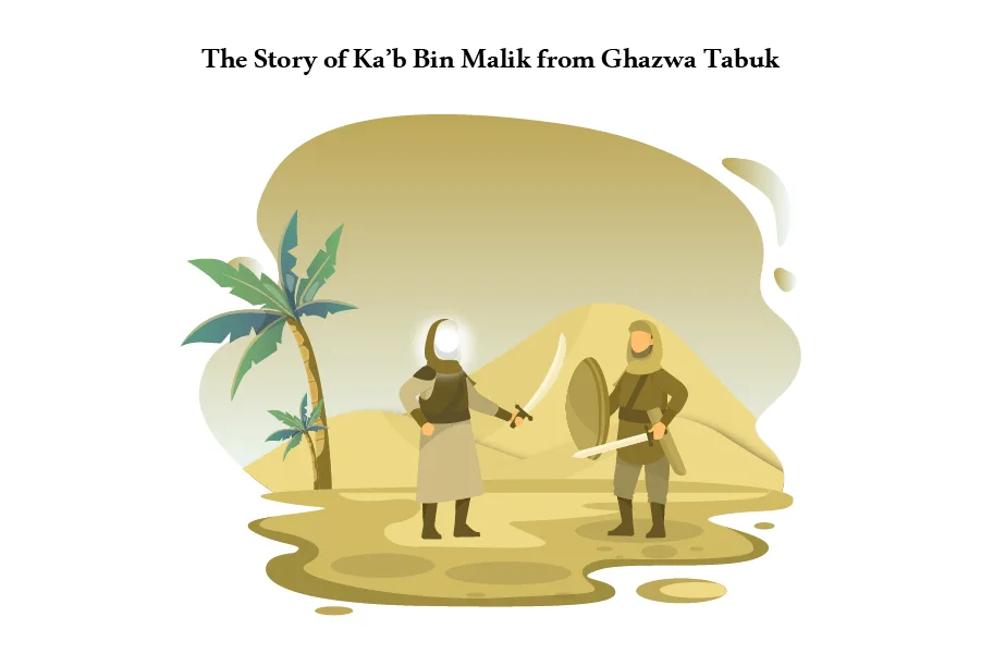 The Story of kab bin Malik from Ghazwa Tabuk