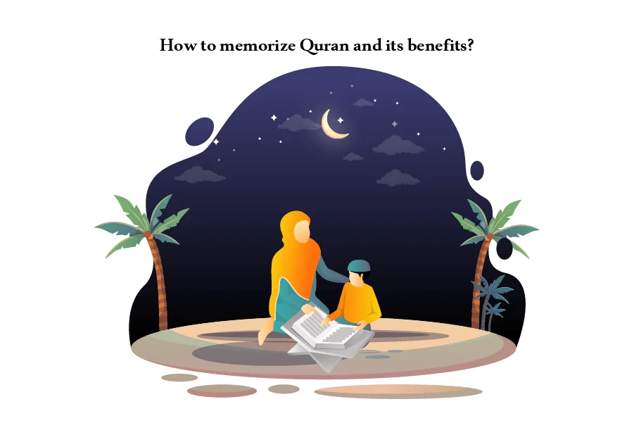 10 Amazing Ways to Memorize Quran and its Benefits