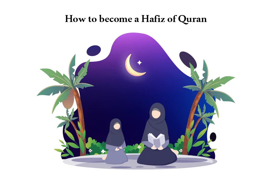 5 Tips to Become a Hafiz of Quran