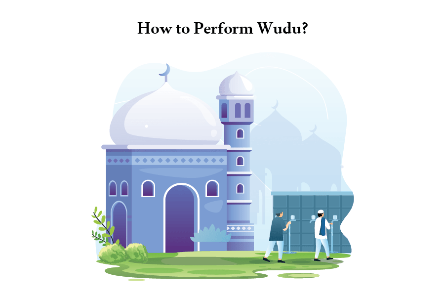 How to Perform Wudu?